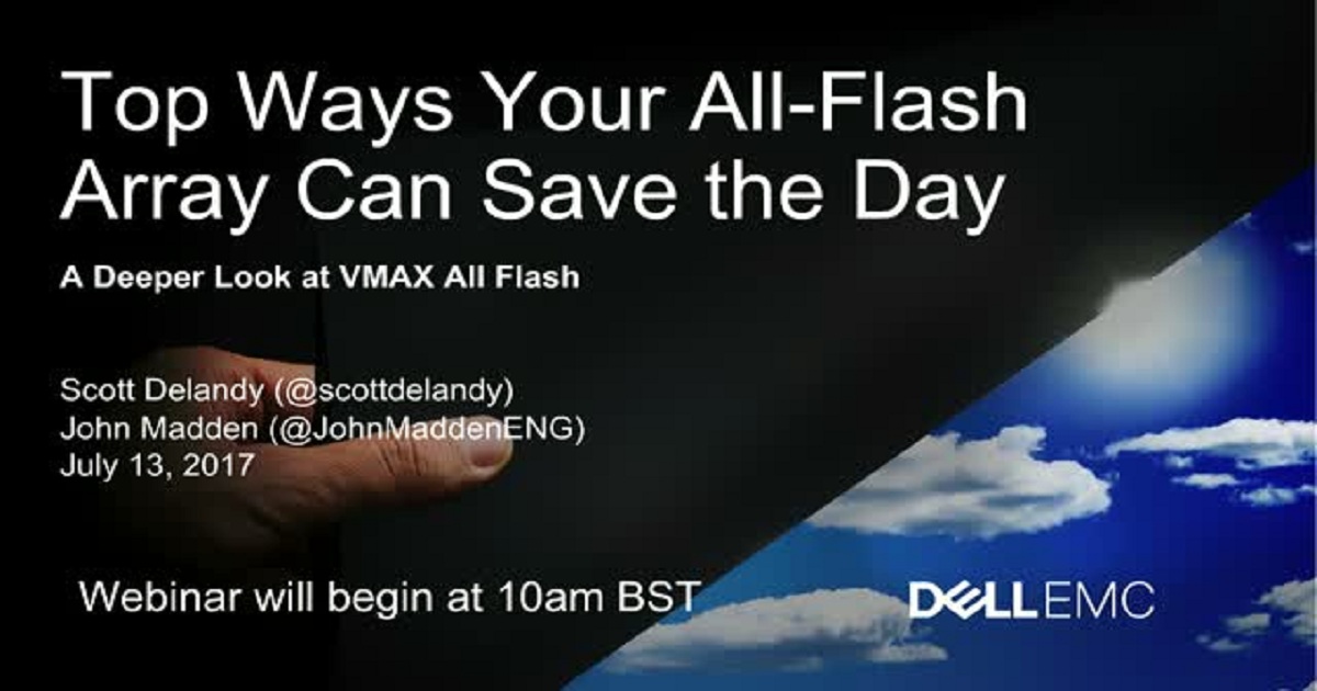 Top Ways Your All-Flash Array Can Save the Day
